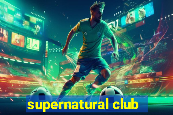 supernatural club